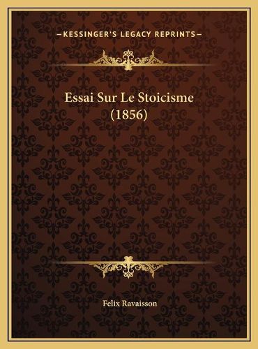 Cover image for Essai Sur Le Stoicisme (1856)