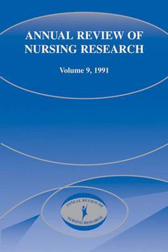 Cover image for Annual Review of Nursing Research, Volume 9, 1991: Focus on Chronic Illness and Long-Term Care