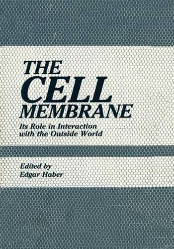 Cover image for The Cell Membrane: Its Role in Interaction with the Outside World