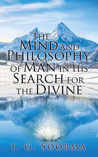 Cover image for The Mind and Philosophy of Man in His Search for the Divine