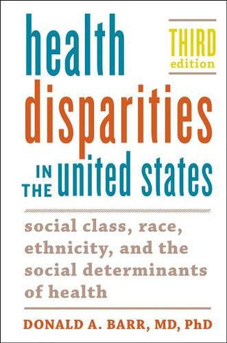 Cover image for Health Disparities in the United States: Social Class, Race, Ethnicity, and the Social Determinants of Health