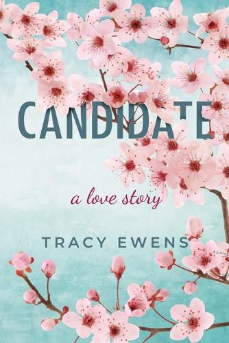 Cover image for Candidate: A Love Story