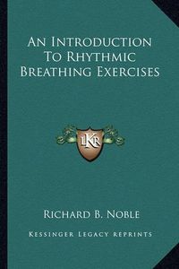 Cover image for An Introduction to Rhythmic Breathing Exercises