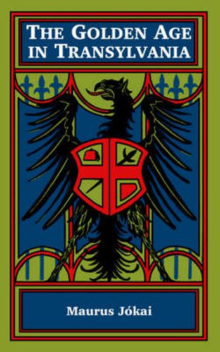 Cover image for The Golden Age in Transylvania