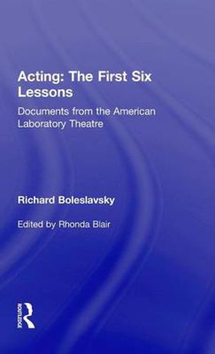 Cover image for Acting: The First Six Lessons: Documents from the American Laboratory Theatre