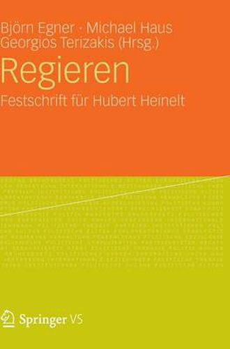 Regieren: Festschrift fur Hubert Heinelt