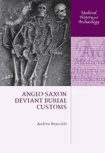 Cover image for Anglo-Saxon Deviant Burial Customs