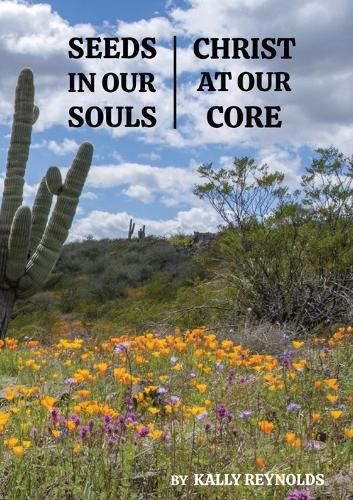 Cover image for Seeds in Our Souls, Christ at Our Core