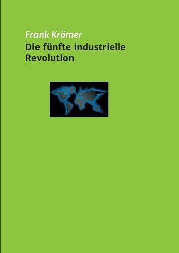 Cover image for Die funfte industrielle Revolution