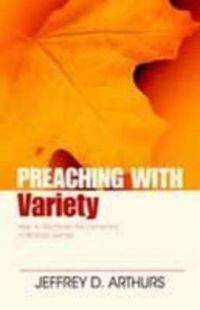 Cover image for Preaching with Variety: How to Re-Create the Dynamics of Biblical Genres