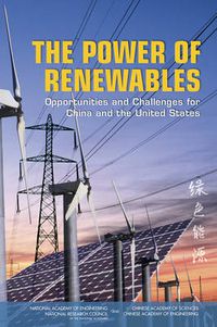 Cover image for The Power of Renewables: Opportunities and Challenges for China and the United States