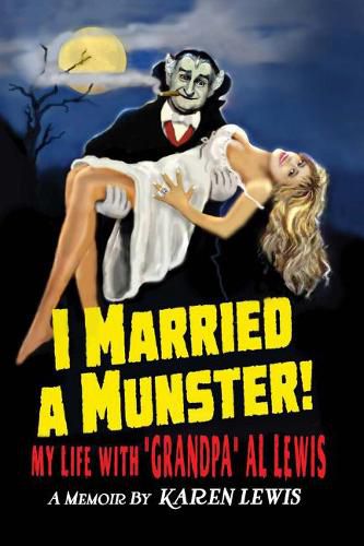 Cover image for I Married A Munster!: My Life With