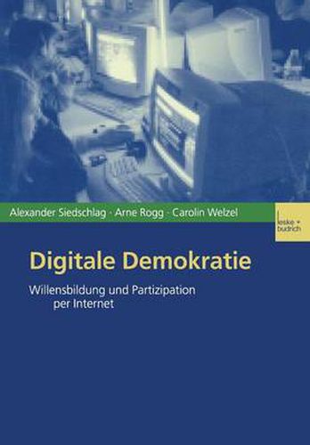 Digitale Demokratie: Willensbildung und Partizipation per Internet