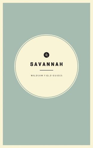 Wildsam Field Guides: Savannah