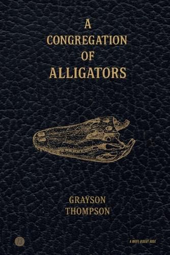 Cover image for A Congregation of Alligators