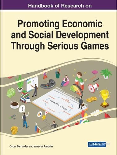 Cover image for Promoting Economic and Social Development Through Serious Games