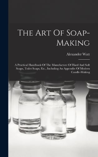 Cover image for The Art Of Soap-making