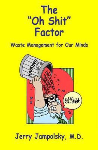 Cover image for The Oh Shit  Factor: Waste Management for Our Minds