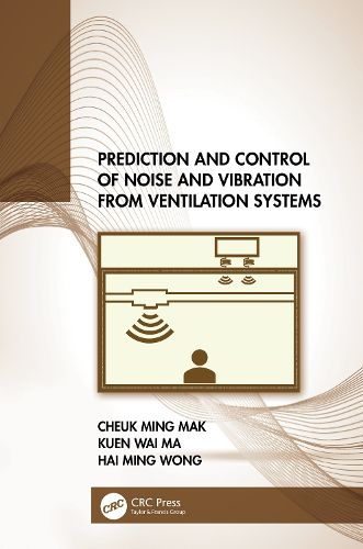 Cover image for Prediction and Control of Noise and Vibration from Ventilation Systems