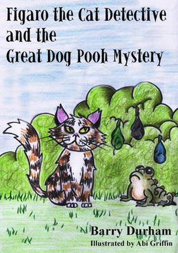 Figaro the Cat Detective and the Great Dog Pooh Mystery