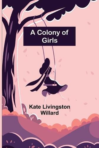 Cover image for A Colony of Girls