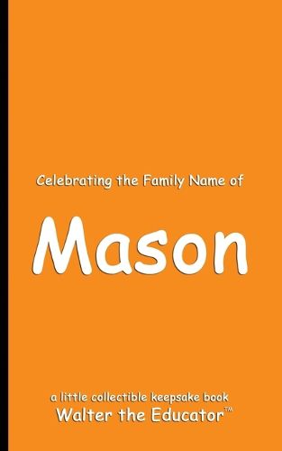 Celebrating the Family Name of Mason