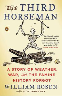 Cover image for The Third Horseman: A Story of Weather, War and the Famine History Forgot