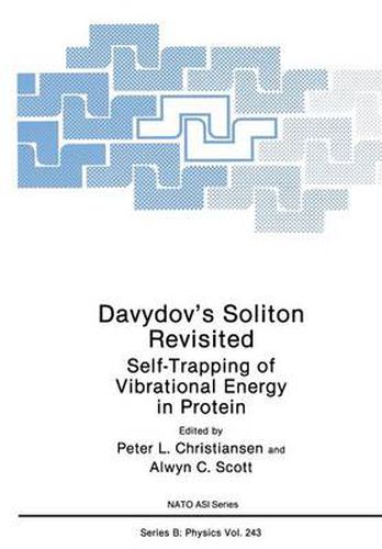 Cover image for Davydov's Soliton Revisited: Self-Trapping of Vibrational Energy in Protein