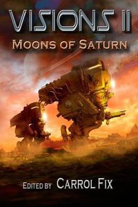 Cover image for Visions II: Moons of Saturn