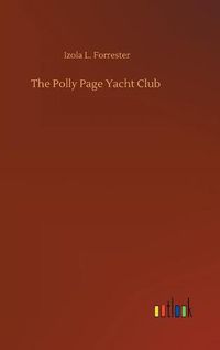 Cover image for The Polly Page Yacht Club