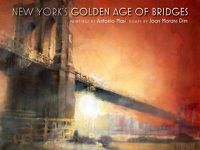 Cover image for New York's Golden Age of Bridges