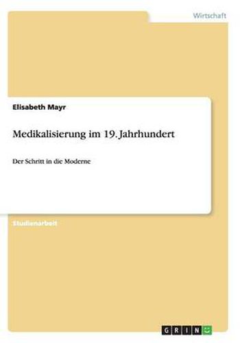 Cover image for Medikalisierung im 19. Jahrhundert: Der Schritt in die Moderne