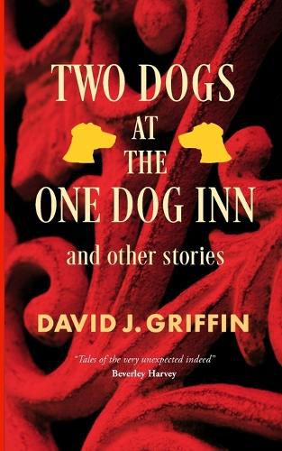 Cover image for Two Dogs At The One Dog Inn And Other Stories
