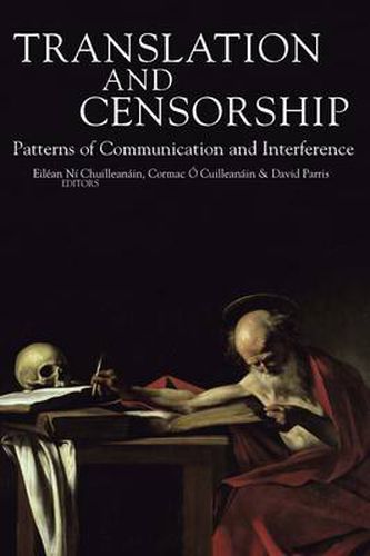 Cover image for Translation and Censorship: Patterns of Communication and Interference