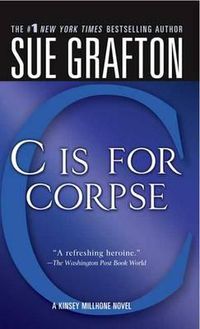Cover image for C Is for Corpse: A Kinsey Millhone Mystery