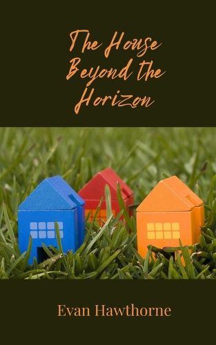Cover image for The House Beyond the Horizon