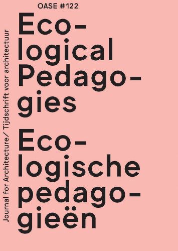 Cover image for OASE 122: Ecological Pedagogies