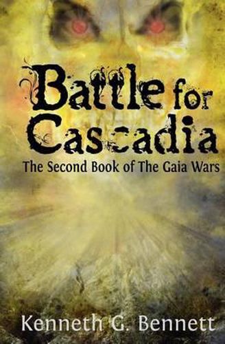 Cover image for Battle for Cascadia: The Second Book of The Gaia Wars