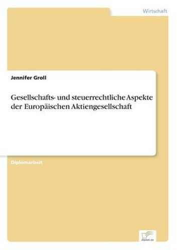 Cover image for Gesellschafts- und steuerrechtliche Aspekte der Europaischen Aktiengesellschaft