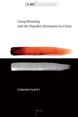 Cover image for Liang Shuming and the Populist Alternative in China