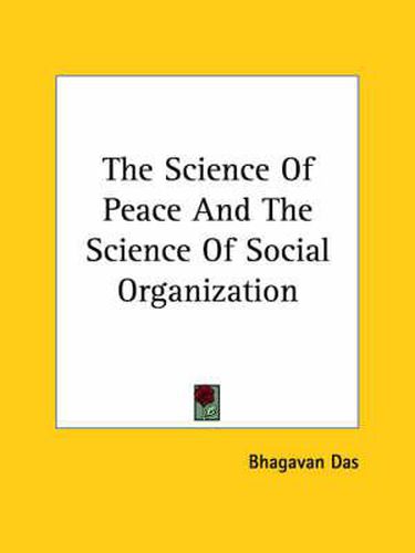 Cover image for The Science Of Peace And The Science Of Social Organization