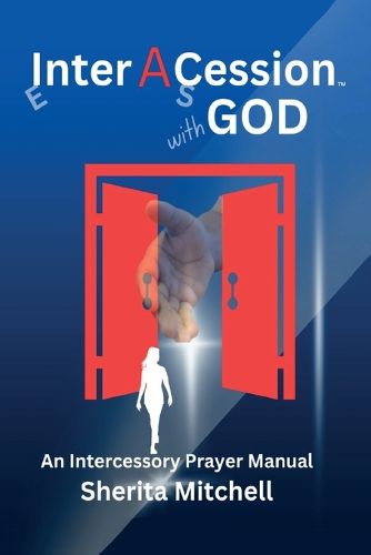 Cover image for Inter A Cession with God, An Intercessory Prayer Guide