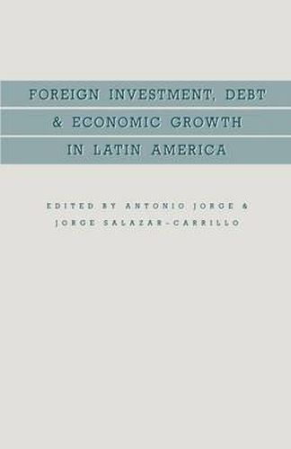 Cover image for Foreign Investment, Debt and Economic Growth in Latin America