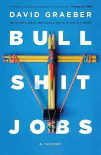 Cover image for Bullshit Jobs: A Theory