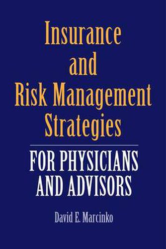 Cover image for Insurance and Risk Management Strategies for Physicians and Advisors