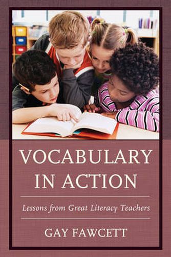 Cover image for Vocabulary in Action: Lessons from Great Literacy Teachers