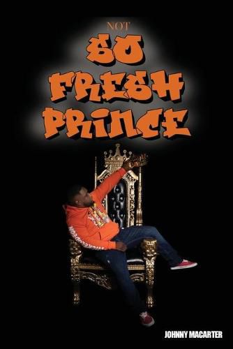 Cover image for Not so fresh prince