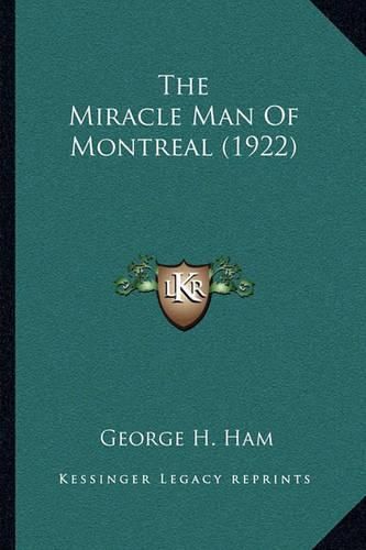 Cover image for The Miracle Man of Montreal (1922)