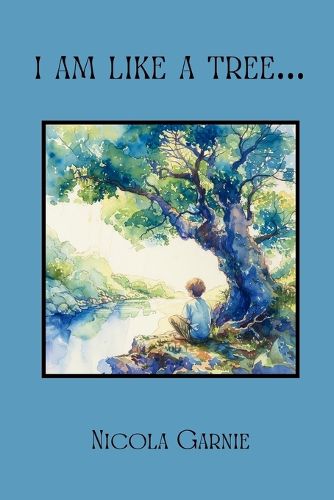 Cover image for I am like a tree
