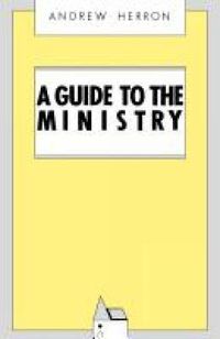 Cover image for A Guide to the Ministry